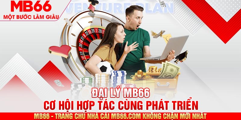 Thu nhập khủng khi trở thành đại lý MB66